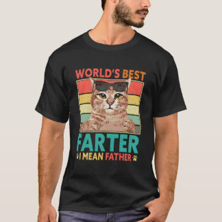 Worlds Best Fer I Mean Father Cat Dad Fathers Day T-Shirt