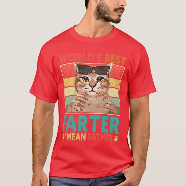 Worlds Best Fer I Mean Father Cat Dad Fathers Day  T-Shirt (Front)