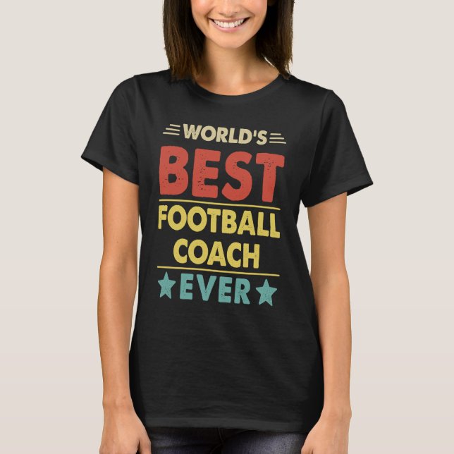 World's Best Football Coach Ever  1 T-Shirt (Front)