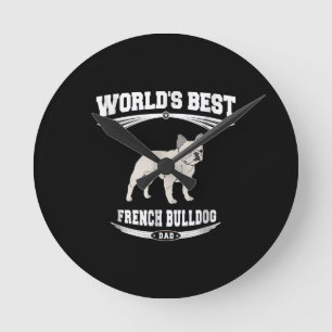 Worlds Best French Bulldog Dog Dad Owner Lover Round Clock