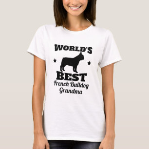 Worlds Best French Bulldog Grandma T-Shirt
