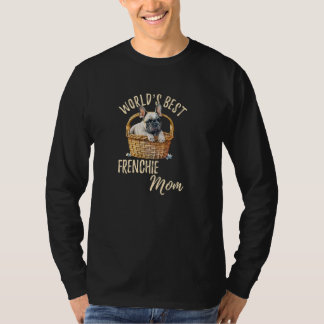 World's Best Frenchie Mum Funny French Bulldog Mam T-Shirt
