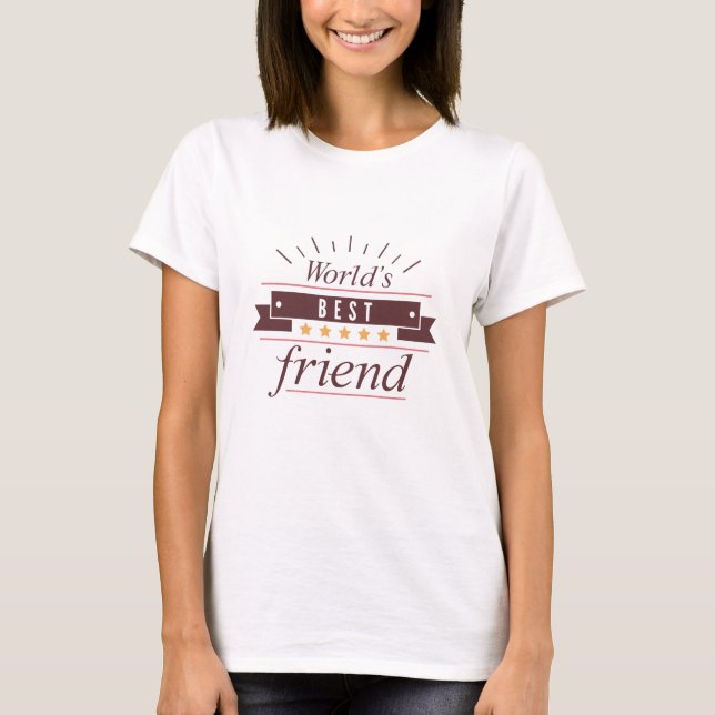 World's Best Friend T-Shirt (Front)