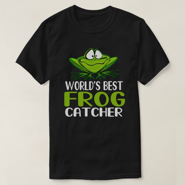 Worlds Best Frog Catcher - Gift for Frog Hunter T-Shirt (Design Front)