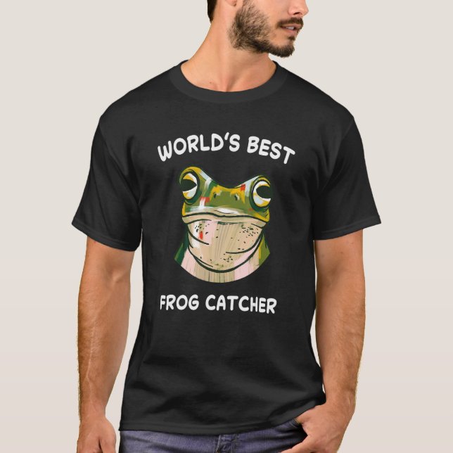 World's Best Frog Catcher Hunter Amphibian Catchin T-Shirt (Front)