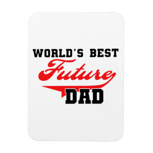 World's Best Future Dad Gifts Magnet