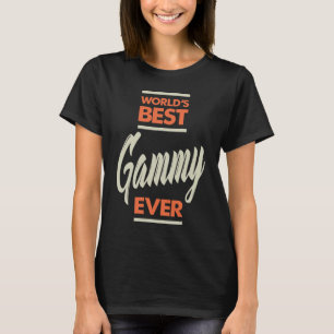World's Best Gammy Ever T-Shirt