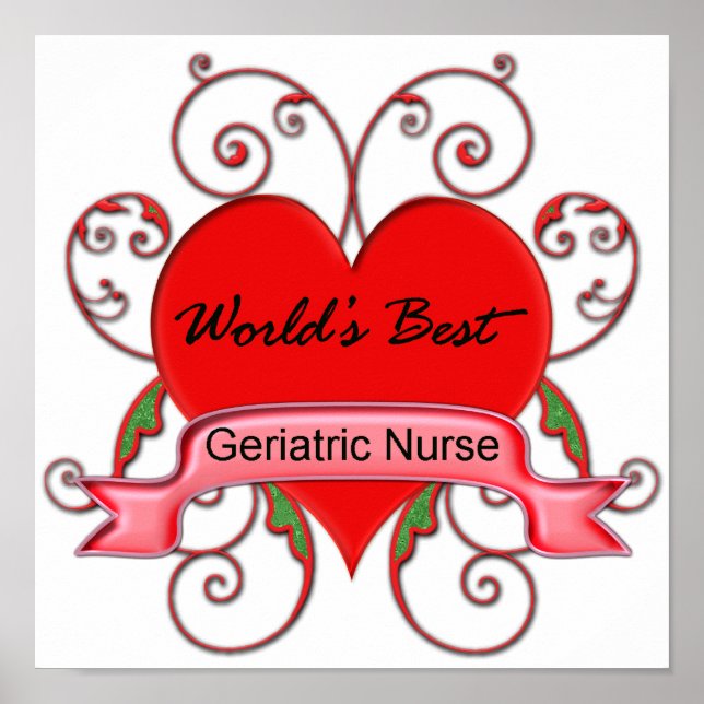 World's Best Geriatric Nurse Poster (Front)