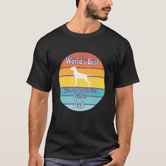 World's Best German Shorthaired Pointer Dad T-Shirt (Front)