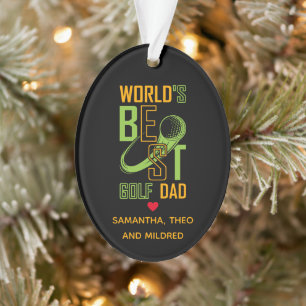World's Best Golf Dad Dad Gifts Ornament