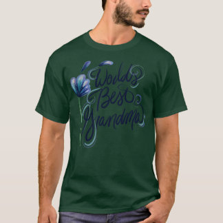 Worlds Best grandma T-Shirt