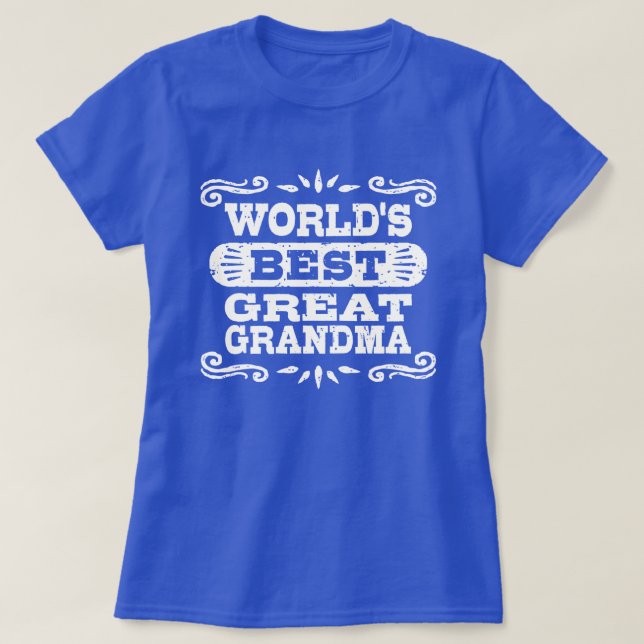 World's Best Great Grandma T-Shirt (Design Front)