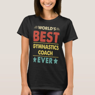 World's Best Gymnastics Coach Ever  1 T-Shirt