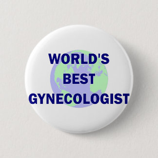 World's Best Gynaecologist 6 Cm Round Badge