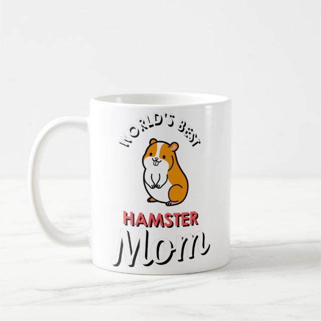 World's Best Hamster Mom Coffee Mug (Left)