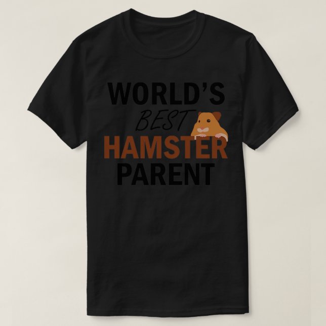 Worlds Best Hamster Parent  T-Shirt (Design Front)