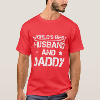 Worlds Best Husband And Daddy Papa Fathers Day T-Shirt