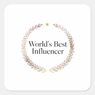 World's Best Influencer T-Shirt Funny Content Crea Square Sticker