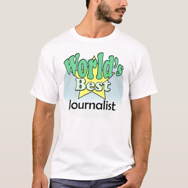 World's Best Journalist T-Shirt (Front)