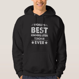 World's Best Kindergarten Teacher Ever 1 Hoodie