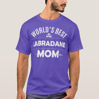 World's Best Labradane Mom T   Labradane Dog Owner T-Shirt