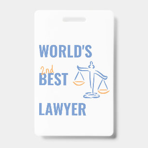 World's best Lawyer. Colleague gift idea. Attorney ID Badge