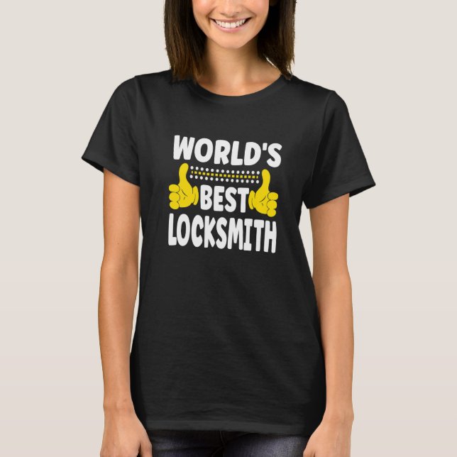 World's Best Locksmith Job Title  Profession Locks T-Shirt (Front)