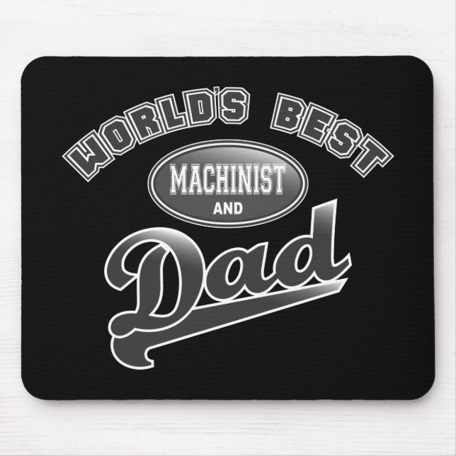 World's Best Machinist & Dad Mouse Mat (Front)