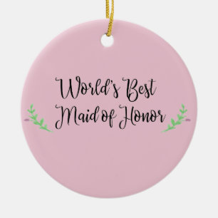 World's Best Maid of Honour Ceramic Tree Decoration