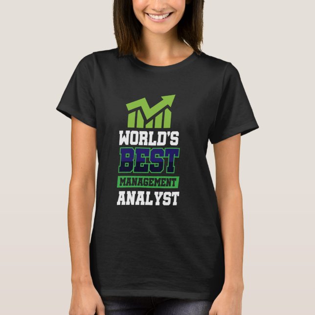 World's Best Management Analyst T-Shirt (Front)