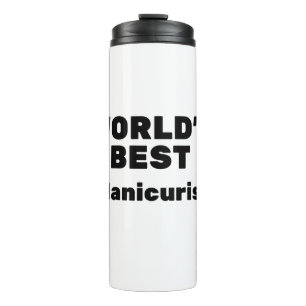 World's Best Manicurist Thermal Tumbler