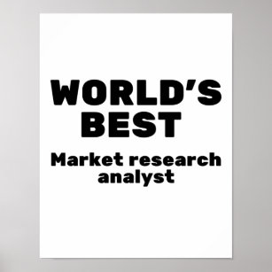 World's Best Market Research Analyst Poster