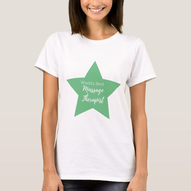 World's best Massage Therapist T-Shirt (Front)