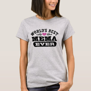 World's Best Mema Ever T-Shirt