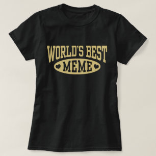 World's Best Meme T-Shirt