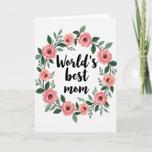 Worlds Best Mom Floral Card