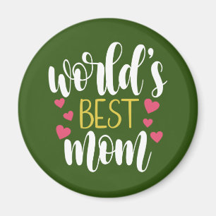 World's Best Mom Mother's Day   Magnet