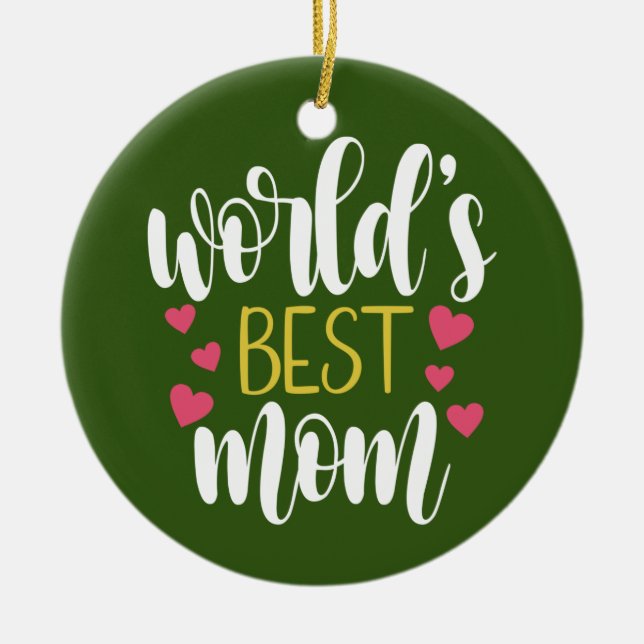 World's Best Mom Mother's Day | Ornament (Front)