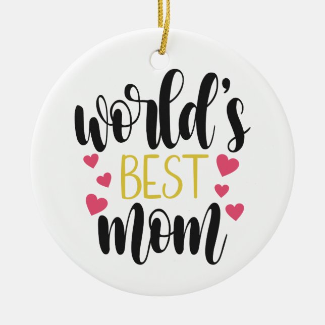 World's Best Mom Mother's Day | Ornament (Front)