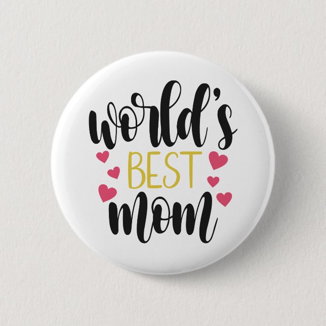 World's Best Mom Mother's Day | Pin Button (Front)