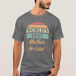 Worlds Best Mother In Law funny T-Shirt