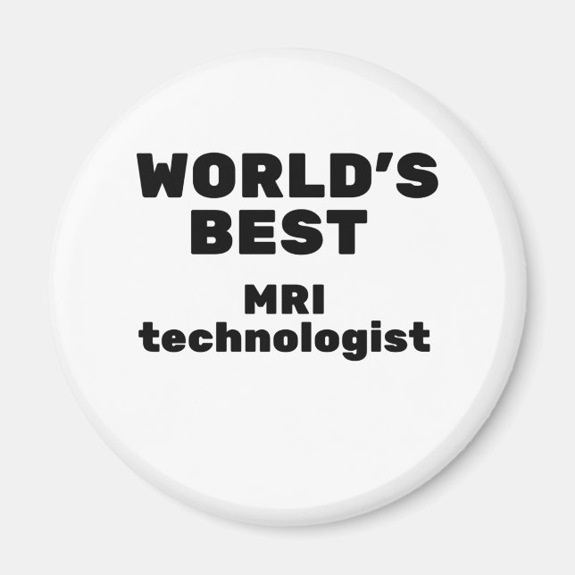 World's Best MRI Technologist Magnet (Front)