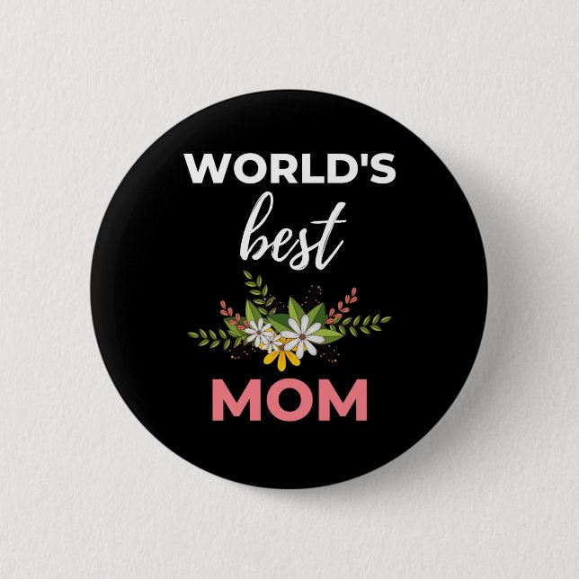World's Best Mum 6 Cm Round Badge (Front)