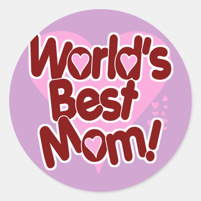 World's BEST Mum Classic Round Sticker (Front)