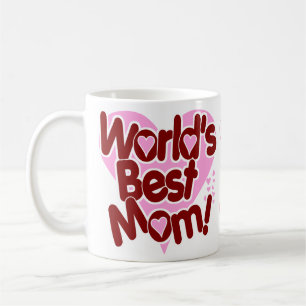 World's BEST Mum! Coffee Mug