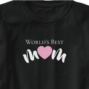 Worlds Best Mum Cute Heart Elegant Practical T-Shirt