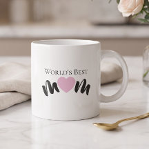 Worlds Best Mum Cute Heart White Elegant