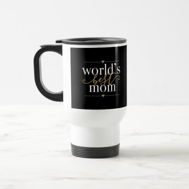 Worlds Best Mum Elegant Black And Gold Travel Mug (Left)