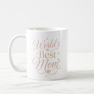 World's Best Mum Elegant Pink Gold Typography Coffee Mug