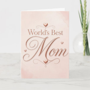 World's Best Mum Elegant Rose Gold Typography Card
